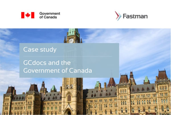 GCdocs and the Government of Canada Case Study