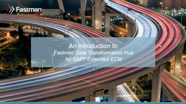 Fastman Data Transformation Hub for SAP Extended ECM
